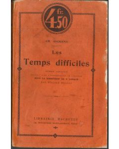 Charles Dickens, Les Temps difficiles, Paris, Hachette, 1922, Rare Books, Social Novel, French, English writer
