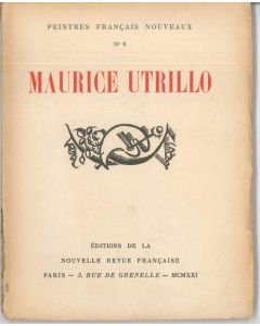 Various Authors, Maurice Utrillo, Paris, Nouvelle Revue Française, 1921, Rare Book, Modern Art, Modern Art Rare Book, French