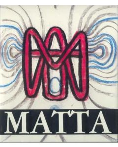 Matta. Entretiens Morphologiques. Notebook N°1, 1936-1944