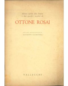 Alcuni scritti, due lettere e due quadri inediti by Ottone Rosai - Contemporary Rare Book