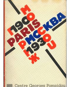 Copertina Catalogo " Moscou-Paris 1900-1930, 1979, Centre Georges Pompidou.