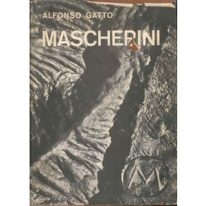 A. Gatto, Mascherini, Vanni Scheiwiller, Milano e Alfonso Gatto Ed., Roma, 1969. Sovracoperta leggermente danneggiata.