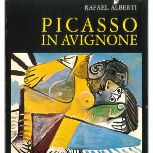 Picasso in Avignone by Rafael Alberti - Contemporary Rare Book