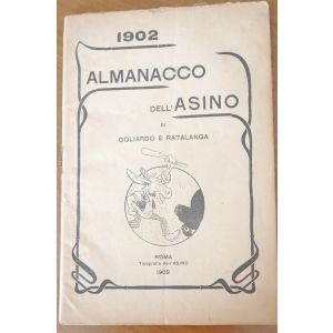 Almanacco dell'Asino 1902 by Guido Podrecca, Gabriele Galantara - Contemporary Rare Book