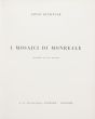 I mosaici di Monreale by Ernst Kitzinger - Contemporary Rare Books