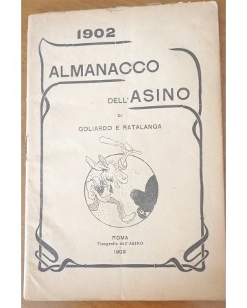 Almanacco dell'Asino 1902 by Guido Podrecca, Gabriele Galantara - Contemporary Rare Book