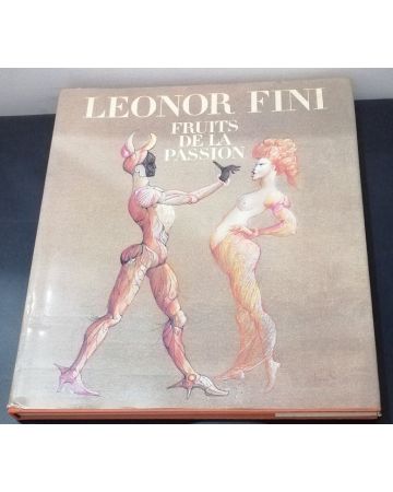 Fruits de la passion by Leonor Fini, Jeac-Claude Dedieu - Contemporary Rare Book