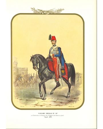 Hussars of the Royal Guard is a lithograph by Antonio Zezon. Naples 1852