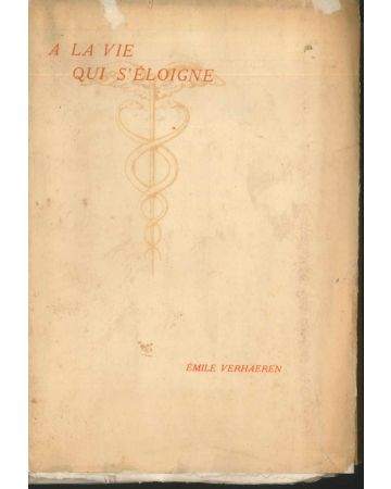 Emile Verhaeren, A la vie qui s'éloiqne, Paris, Mercure de France, 1924, Rare Book, Poems, Literature