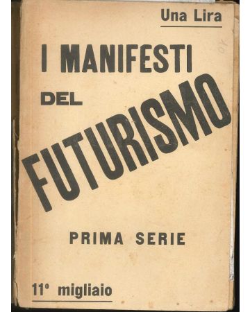 I Manifesti del Futurismo by Filippo Tommaso Marinetti - Futurist Rare Book