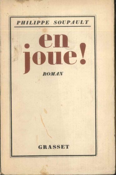 Philippe Soupault, en joue!, Roman, Paris, Grasset, 1925, Rare Books, Literature, French, Novel