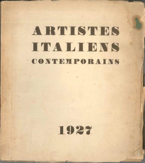 V.A., Artistes Italiens contemporains, Stabilimento grafico Foa, Torin, 1927, Futurism, Futurist, Rare Book, Soffici, Carrà, Casorati, Gio Ponti, Severini, De Chirico